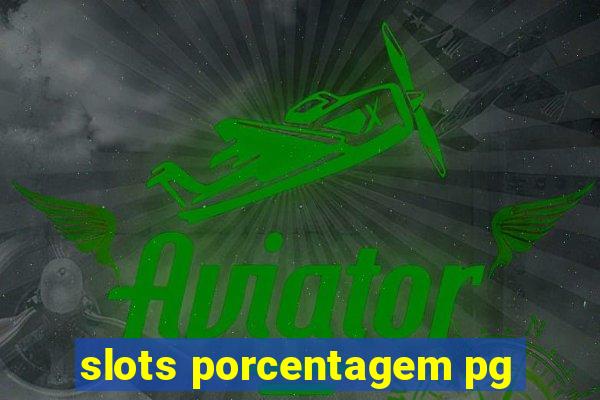 slots porcentagem pg